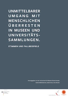 Unmittelbarer Umgang mit menschlichen Überresten in Museen und Universitässammlungen